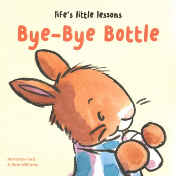 Cover of Bye-bye bottle