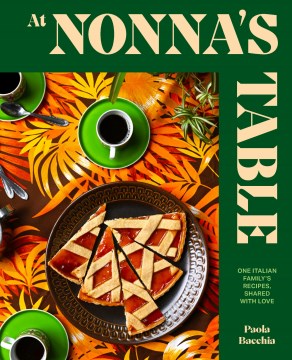 Cover of At nonna's table : one italian family's recipes, shared with love