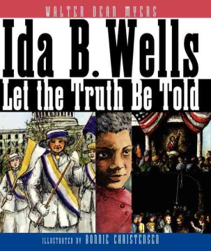Cover of Ida B. Wells: Let the Truth Be Told