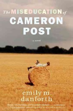 Cover of The Miseducation of Cameron Post