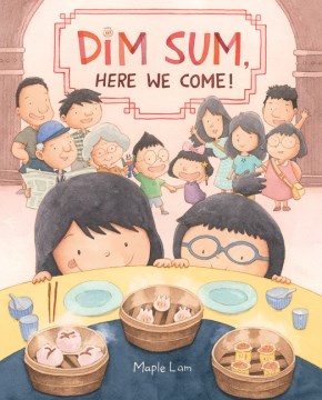 Cover of Dim Sum, Here We Come!