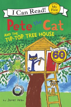 Cover image for Pete the Cat and the Tip-top Tree House