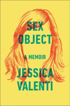Cover of Sex Object: A Memoir