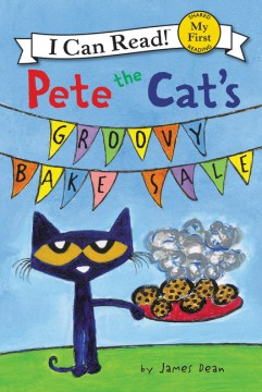 Cover of Pete the cat's groovy bake sale