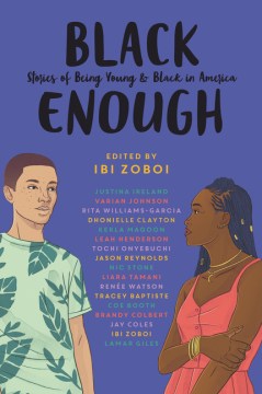 Cover of Black Enough: Stories of Being Young & Black in America