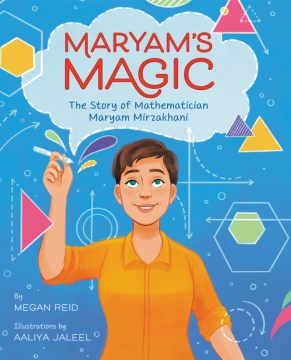 Cover of Maryam's Magic: The Story of Mathematician Maryam Mirzakhani