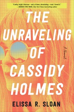 Cover of The Unraveling of Cassidy Holmes