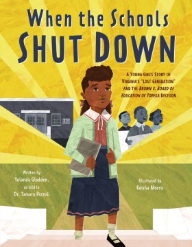 Cover of When the Schools Shut Down: A Young Girl’s Story of Virginia’s “L
