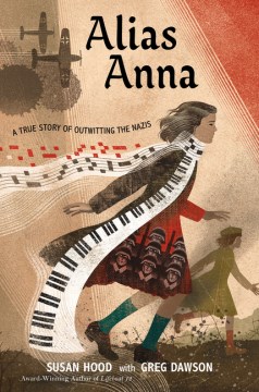 Cover of Alias Anna: A True Story of Outwitting the Nazis