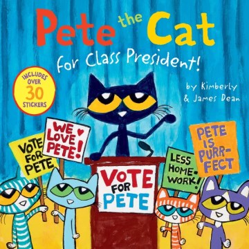 Cover of Pete the Cat for class president!