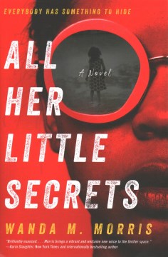 Cover of All Her Little Secrets: A Novel