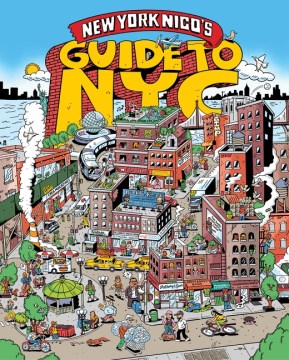 Cover of New York Nico's guide to NYC