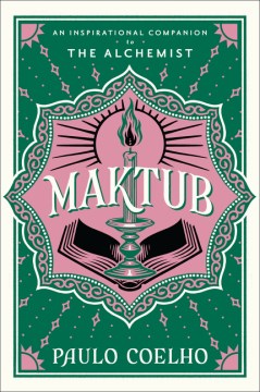 Cover of Maktub : an inspirational companion to The alchemist
