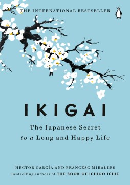 Cover of Ikigai: the Japanese secret to a long and happy life