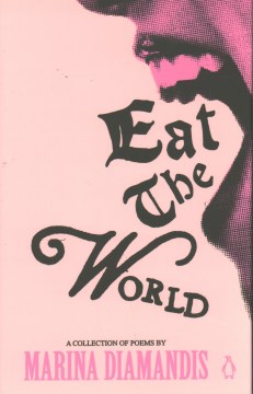 Cover of Eat the world : a collection of poems