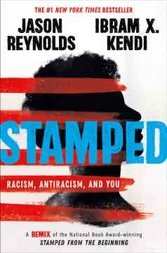 Cover of Stamped: Racism, Antiracism, and You