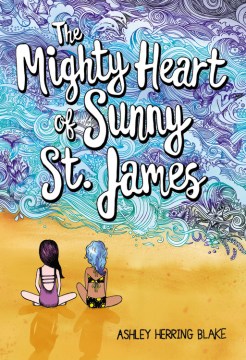 Cover of The Mighty Heart of Sunny St. James