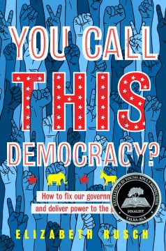 Cover of You Call This Democracy?