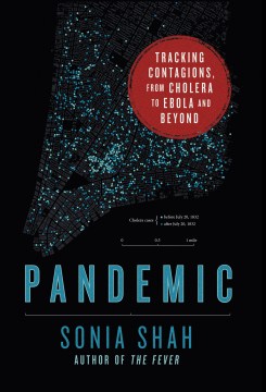 Cover of Pandemic: Tracking Contagions, from Cholera to Ebola and Beyond