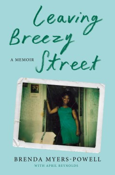 Cover of Leaving Breezy Street: A Memoir