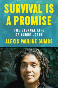 Cover of Survival Is a Promise: The Eternal Life of Audre Lorde