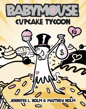 Cover of Babymouse : cupcake tycoon