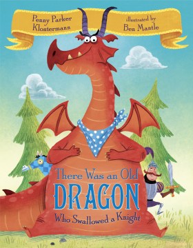 Cover image for There Was an Old Dragon Who Swallowed a Knight