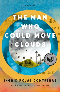 Cover of The Man Who Could Move Clouds: A Memoir