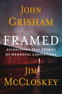 Cover of Framed : astonishing true stories of wrongful convictions