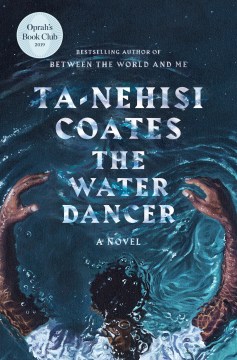 Cover of The Water Dancer: A Novel