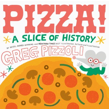 Cover of Pizza!: A Slice of History