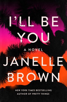 Cover of I'll Be You: A Novel