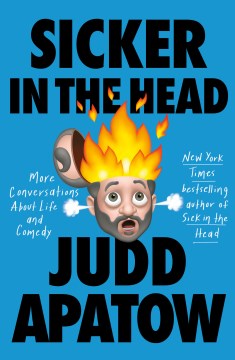 Cover of Sicker in the head : more conversations about life and comedy