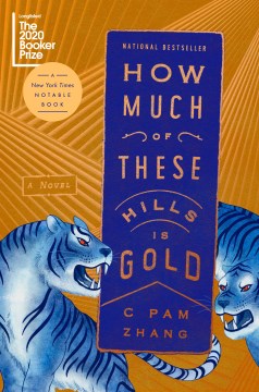 Cover of How Much of These Hills Is Gold: A Novel