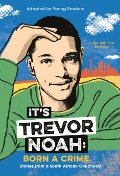 Cover image for It's Trevor Noah - Born a Crime