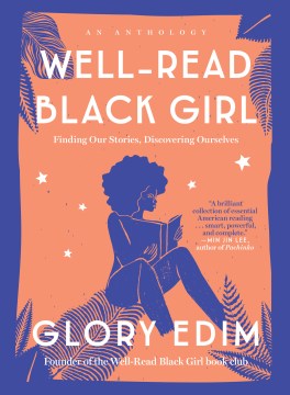 Cover of Well-Read Black Girl: Finding Our Stories, Discovering Ourselves