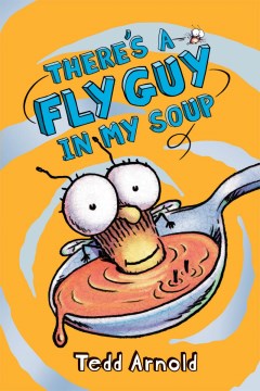 Cover of There's a Fly Guy in my soup