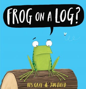 Cover of Frog on a log?