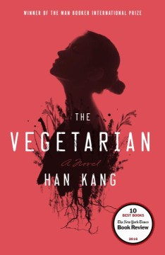 Cover of The vegetarian : a novel