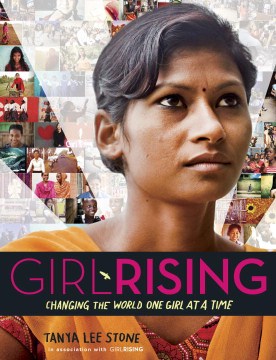 Cover of Girl Rising: Changing the World One Girl at a Time