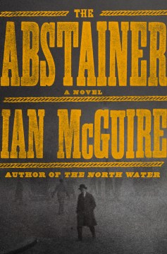 Cover of The Abstainer: A Novel