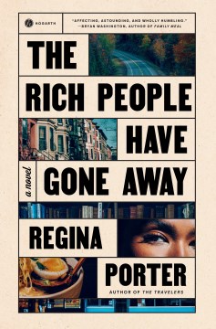 Cover of The rich people have gone away : a novel