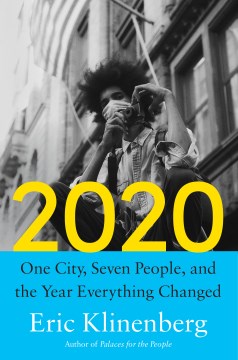 Cover of 2020 : one city, seven people, and the year everything changed