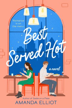Cover of Best Served Hot: A Novel