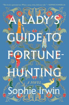 Cover of A Lady's Guide to Fortune-Hunting: A Novel