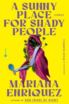 Cover of A Sunny Place for Shady People: Stories