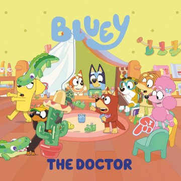 Cover of Bluey : the doctor.