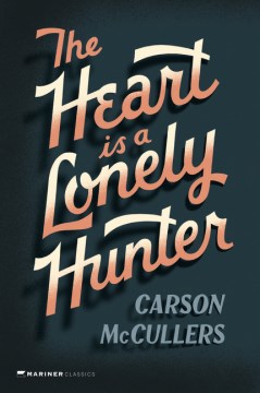 Cover of The Heart Is a Lonely Hunter