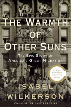 Cover of The Warmth of Other Suns: The Epic Story of America’s Great Migration