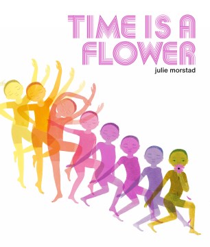 Cover of Time Is a Flower